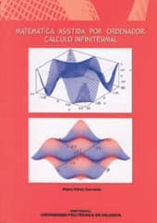 matematica asistida por ordenador. calculo infinitesimal-9788497059459