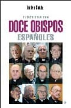 entrevistas con doce obispos españoles-isidro catela-9788497347259