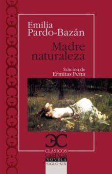 madre naturaleza-emilia pardo bazan-9788497405959