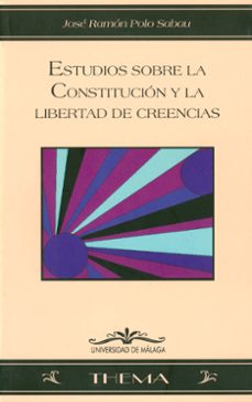 estudios sobre la constitucion y la libertad de creencias-9788497471459