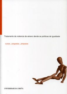 tratamento da violencia de xenero dende as politicas de igualdade-ana sanchez bello-9788497492959