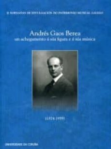 andres gaos berea: un achegamento a sua figura e a sua musica-9788497495059