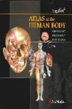 atlas of the human body. anatomy, histology, pathology-9788497512459