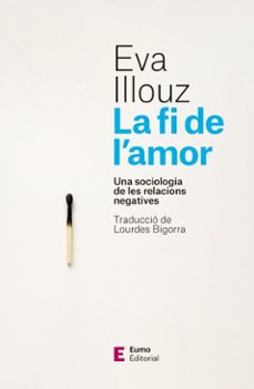 la fi de l'amor (ebook)-eva illouz-9788497668859