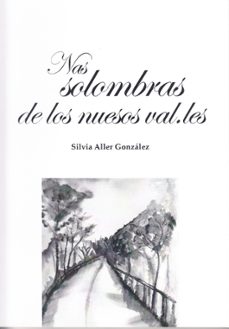nas solombras de los nuesos val.les-silvia aller gonzalez-9788497739559