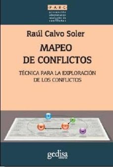 mapeo de conflictos: tecnica para la exploracion de los conflictos-raul calvo soler-9788497849159