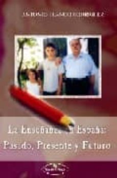 la enseñanza en españa: pasado, presente y futuro-9788498211559