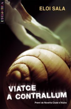 viatge a contrallum (premi de novel.la ciutat d alzira)-eloi sala-9788498241259