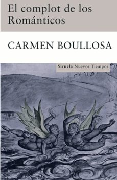 el complot de los romanticos-carmen boullosa-9788498412659