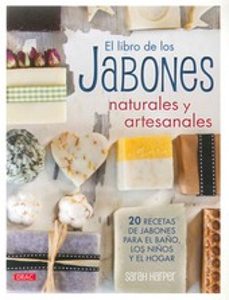 el libro de los jabones naturales y artesanales-sarah harper-9788498744859