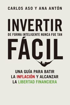 invertir de forma inteligente nunca fue tan facil (ebook)-ana anton-carlos aso-9788498755459