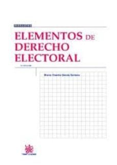 elementos de derecho electoral. 3ª edicion-maria vicenta garcia soriano-9788498769159