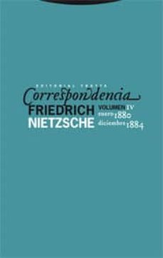 correspondencia (vol. iv) enero 1880 - diciembre 1884-friedrich nietzsche-9788498791259