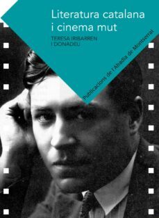 literatura catalana i cinema mut-teresa iribarren i donadeu-9788498835359