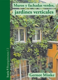 muros y fachadas verdes, jardines verticales-gernot minke-9788498885859