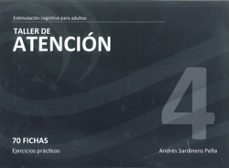 taller 4 atencion: estimulacion cognitiva para adultos: 70 fichas : ejercicios practicos-andres sardinero peña-9788498961959