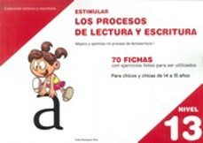estimular nivel 13 los procesos de lectura y escritura-9788498964059