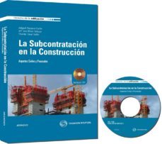 la subcontratacion construccion: aspectos civiles y procesales-9788499036359