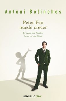 peter pan puede crecer: el viaje del hombre hacia la madurez-9788499088259