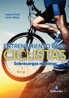 entrenamiento para ciclistas. sobrecargas maximas (ebook)-jacques devore-roy m. wallack-9788499109459