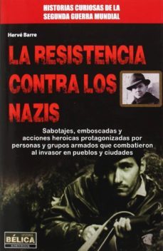 la resistencia contra los nazis-herve barre-9788499173559