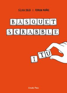basquet, scrabble i tu-silvia soler-9788499325859