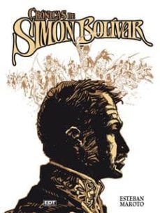 cronicas de simon bolivar-esteban maroto-9788499474359