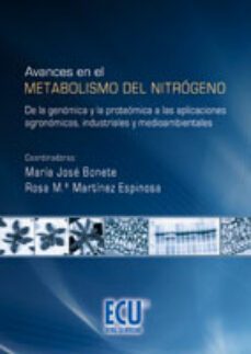 avances en el metabolismo del nitrogeno (ebook)-rosa maria martinez espinosa-9788499482859