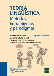 teoria linguistica: metodos, herramientas y paradigmas-ricardo mairal uson-9788499610559