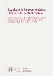 regulacio de l expressio genica, clau per a la identitat cel·lular-9788499657059