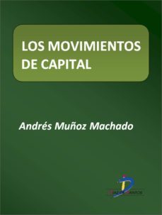 los movimientos de capital (ebook)-andres muñoz machado-9788499698359