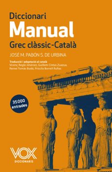 diccionari manual grec clàssic-català (2ª ed.)-jose maria pabon suarez de urbina-9788499742359