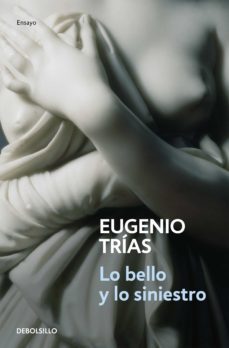 lo bello y lo siniestro (ebook)-eugenio trias-9788499892559