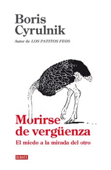 morirse de verguenza: el miedo a la mirada del otro-boris cyrulnik-9788499920559