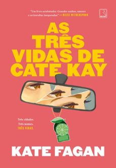 as tres vidas de cate kay (ebook)-kate fagan-9788501925459