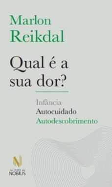 qual e a sua dor? (ebook)-marlon reikdal-9788532669759