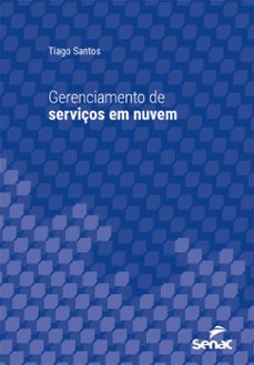 gerenciamento de serviços em nuvem (ebook)-tiago santos-9788539619559