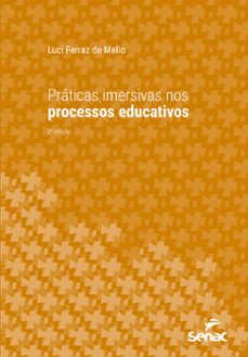 praticas imersivas nos processos educativos (ebook)-luci ferraz de mello-9788539640959
