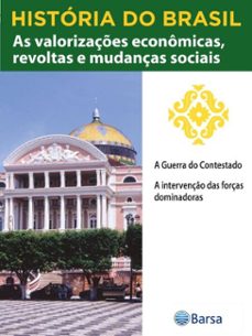 historia do brasil - livro iii - as valorizaçes economicas, revoltas e mudanças sociais a guerra do contestado (ebook)-editora planeta do brasil-9788542235159