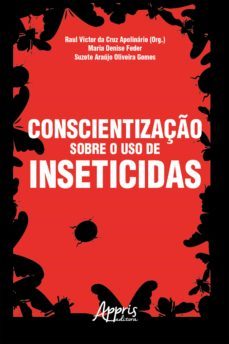 conscientizaço sobre o uso de inseticidas (ebook)-raul victor cruz da apolinario-maria denise feder-suzete araujo oliveira gomes-9788547336059