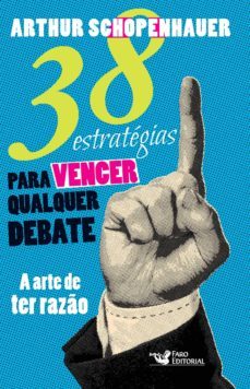 38 estrategias para vencer qualquer debate: a arte de ter razo (ebook)-arthur schopenhauer-9788562409059