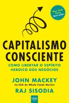 capitalismo consciente (ebook)-john mackey-raj sisodia-9788567389059