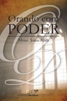 orando com poder (ebook)-monsenhor jonas abib-9788576772859