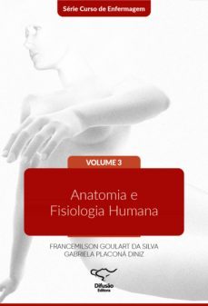 anatomia e fisiologia humana (ebook)-francemilson goulart da silva-gabriela placona diniz-9788578083359