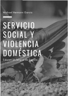 servicio social y violencia domestica (ebook)-michael h. garcia-9788592326159
