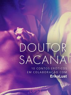 doutor sacana: 10 contos eroticos em colaboraço com erika lust (ebook)-cecilie rosdahl-andrea hansen-lea lind-9788728540459