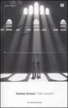 tutti i racconti-graham greene-9788804606659