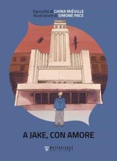 a jake, con amore (ebook)-china mieville-9788831982559