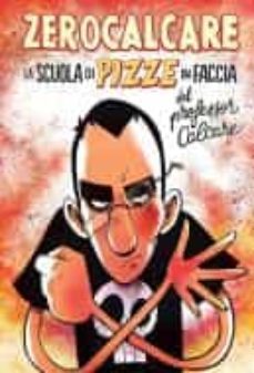 la scuola di pizze in faccia del professor calcare-9788832733259