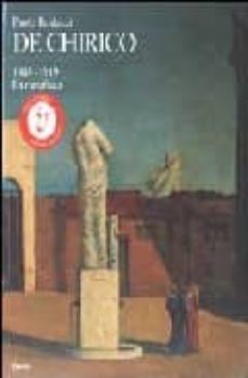 de chirico: 1888-1919 la metafisica-paolo baldacci-9788843581559